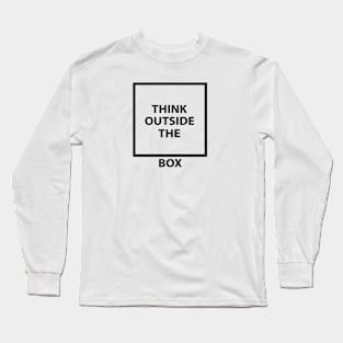 Think Outside The Box Long Sleeve T-Shirt